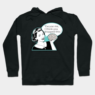 Dumb joke, funny girl, sarcasm Hoodie